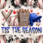 Tis The Season Baseball - Ready To Press Sublimation Transfer Print Sublimation