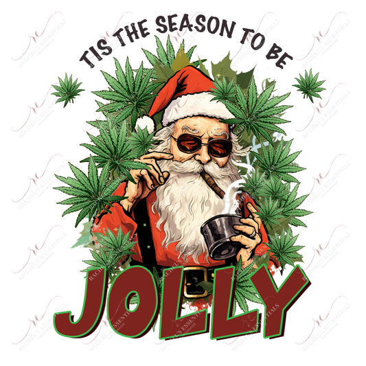 Tis The Season To Be Jolly - Ready To Press Sublimation Transfer Print 11/23 Sublimation