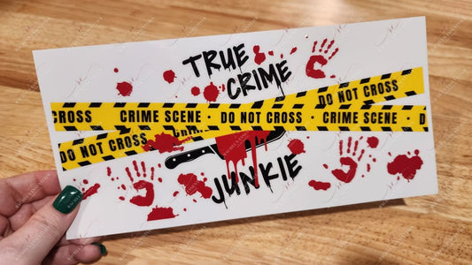 True Crime Junkie Uv Dtf Wrap