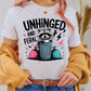 Unhinged and feral - ready to press sublimation transfer print Sublimation